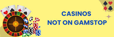 Top Casino Sites Not on Gamstop Your Guide to Unrestricted Gaming