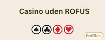 Casinoer Uden Om Rufus En Guide til Alternativer