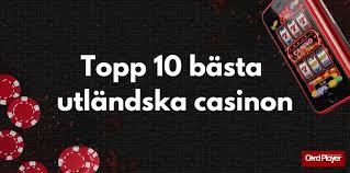 Utländska Casino En Djupgående Guid till Online Spel