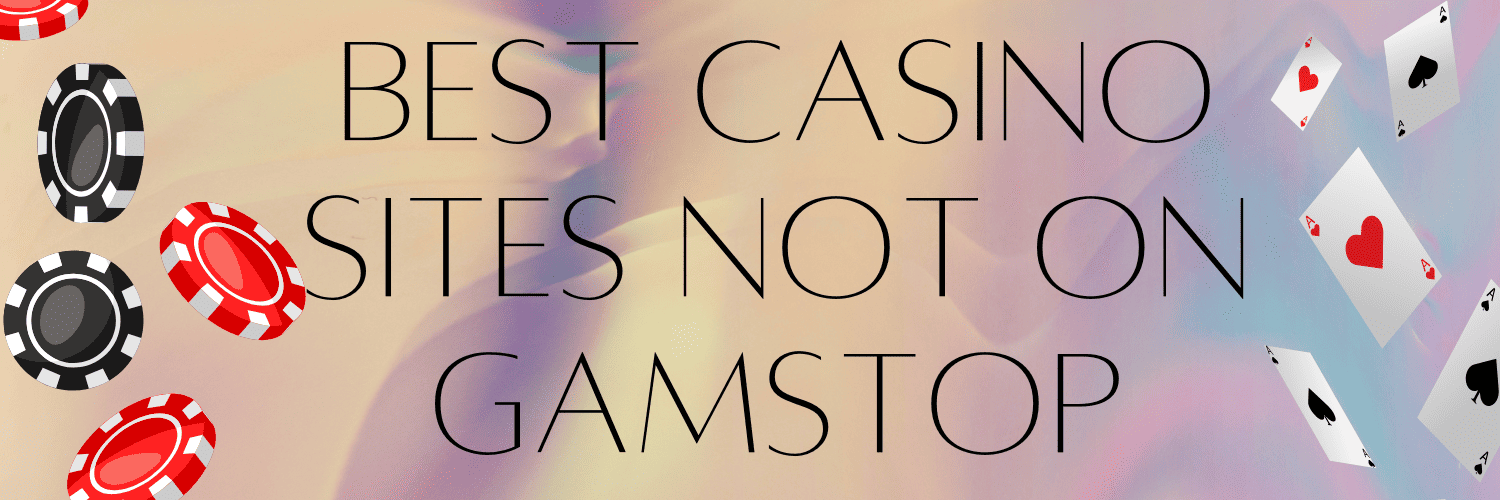 Discover the Best Non-GamStop Casinos for an Unlimited Gaming Experience