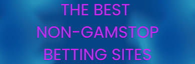 Exploring Non GamStop Bookmakers Your Ultimate Betting Guide Exploring Non GamStop Bookmakers Your Ultimate Betting Guide