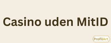 Online Casino Uden MitID Spil Sikker og Anonymt