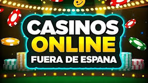 Casinos Fuera de España Oportunidades y Opciones