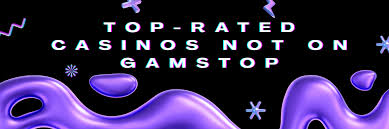 Discover the Best Casino Sites Not with GamStop